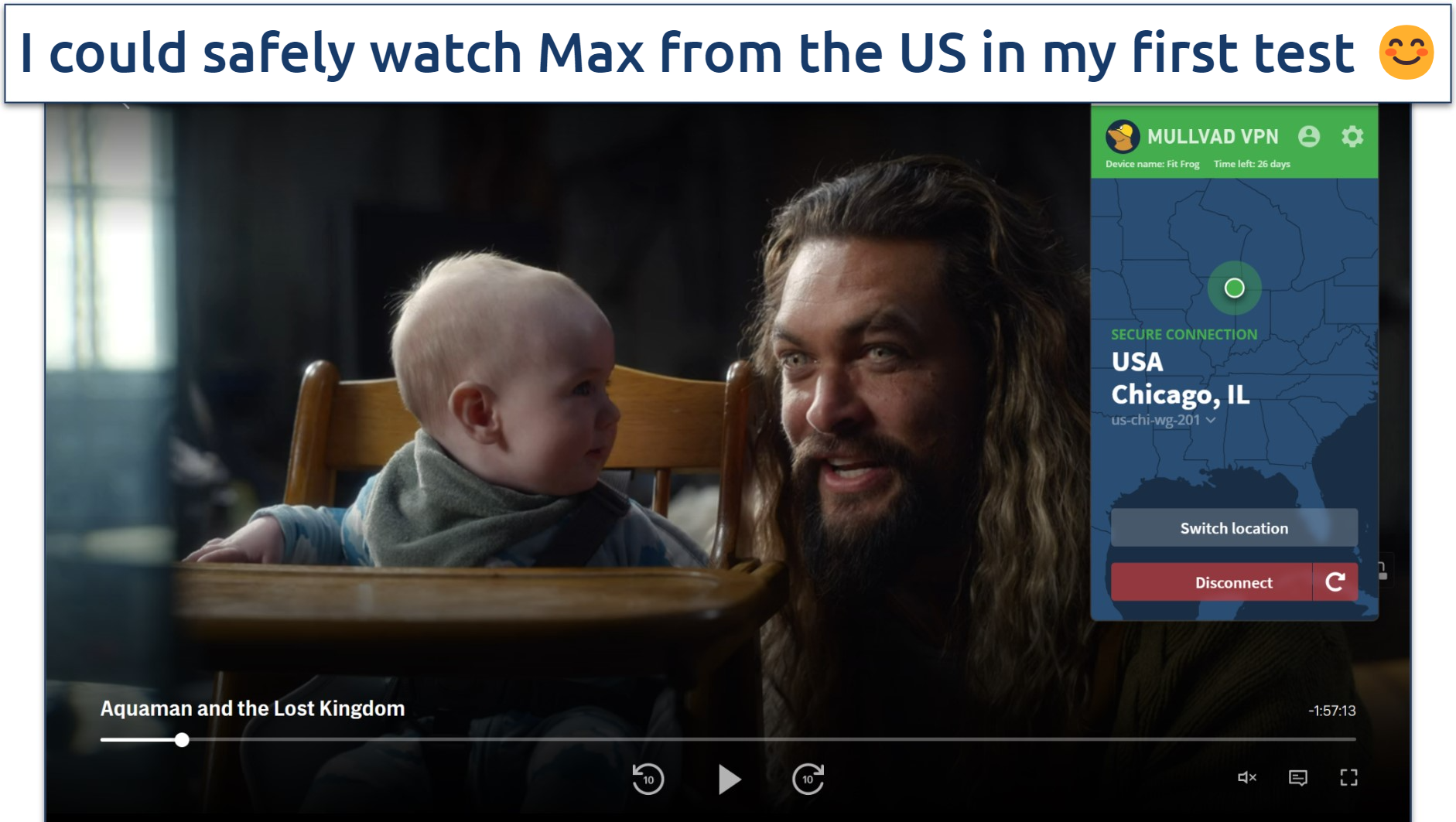 Screenshot of Max player streaming Aquaman and the Lost Kingdom while connected to a Chicago Mullvad server