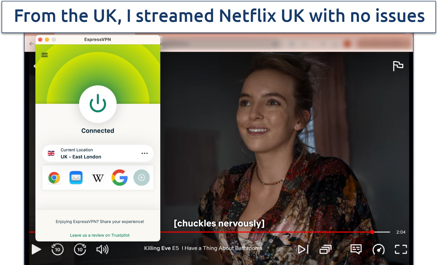 Screenshot of Killing Eve streaming on Netflix UK with ExpressVPN connected