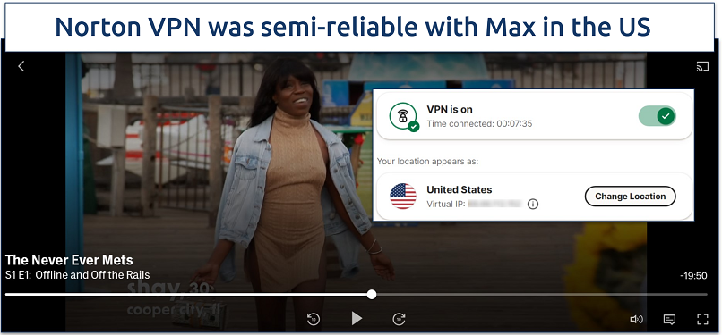 Screenshot of Max player streaming The Never Ever Mets while connected to a Norton VPN server in the US