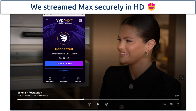 Screenshot of Max player streaming Selena + Restaurant while connected to VyprVPN's Austin server
