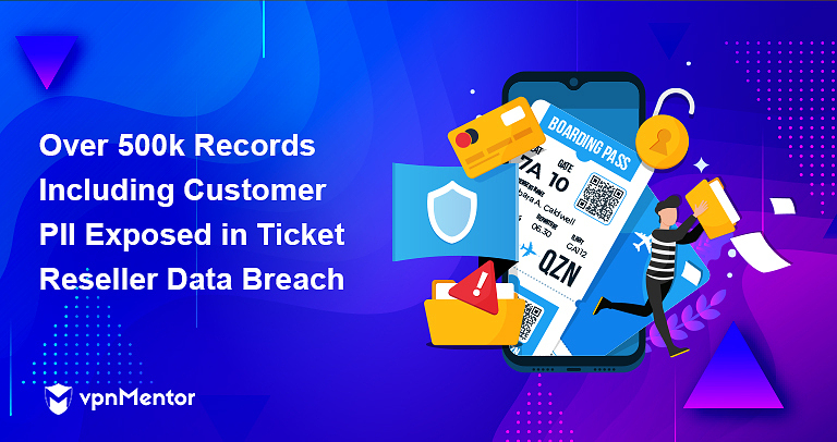 Over 500k Records Including Customer PII Exposed in Ticket Reseller Data Breach