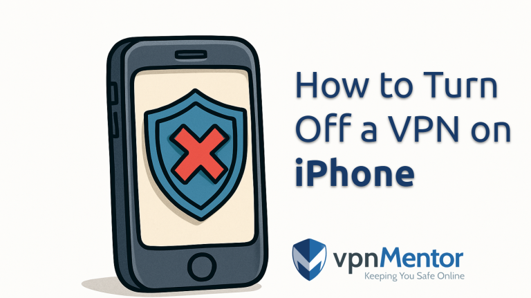 How to Turn Off VPN on iPhone: 13, 14, 15, and More (2025)