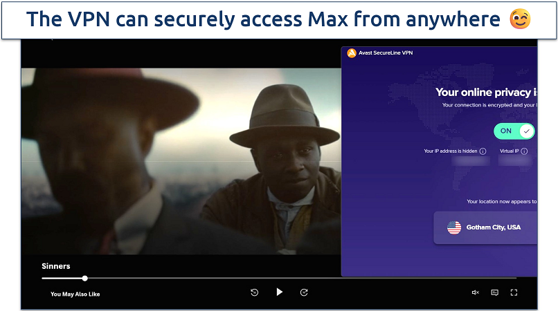 Screenshot of Max player streaming Sinners while connected to Avast's Gotham City optimized server