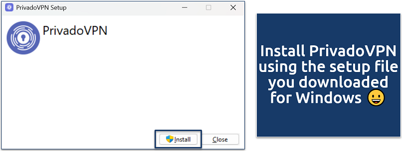 Screenshot of the PrivadoVPN's installation running